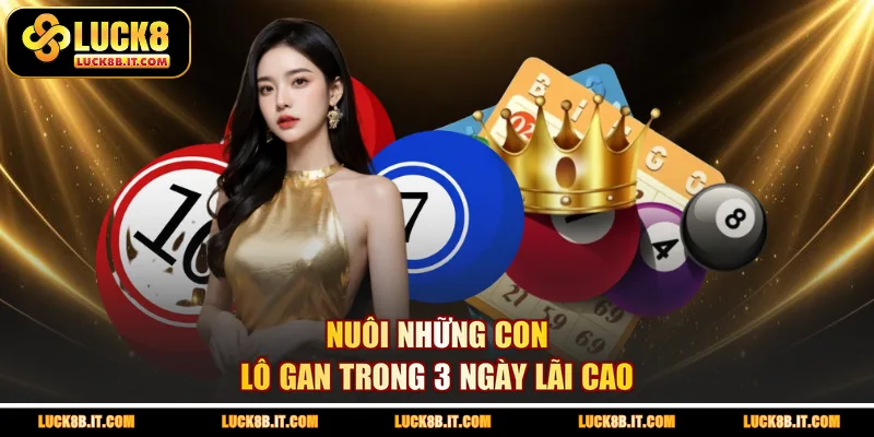 Nuôi những con lô gan trong 3 ngày lãi cao