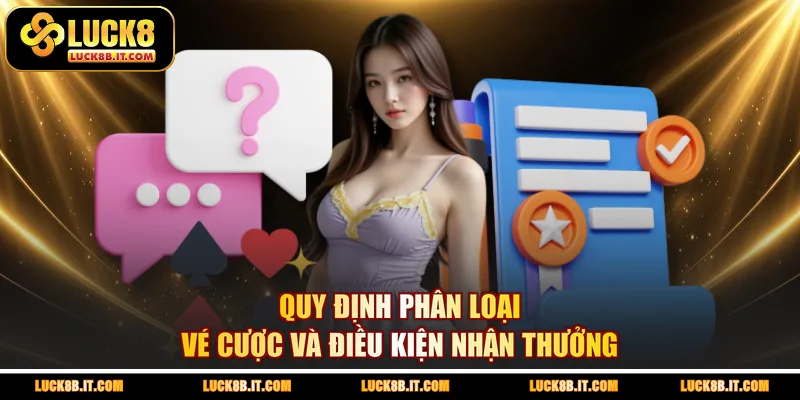 Quy định phân loại về cược và điều kiện nhận thưởng